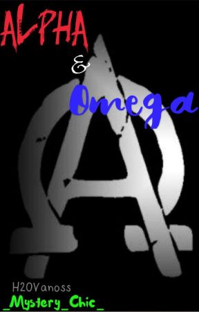 Alpha and Omega <H2OVanoss> by _Mystery_Chic_