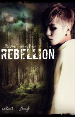 He Who Strikes First: REBELLION | Original Version cover