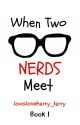 When two nerds meet. (Larry Stylinson) AU (Boyxboy) Needs editing by larry_johnlock