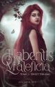 Habentis Maleficia | Tome 1 - Sweet Dreams by BeatrixNix