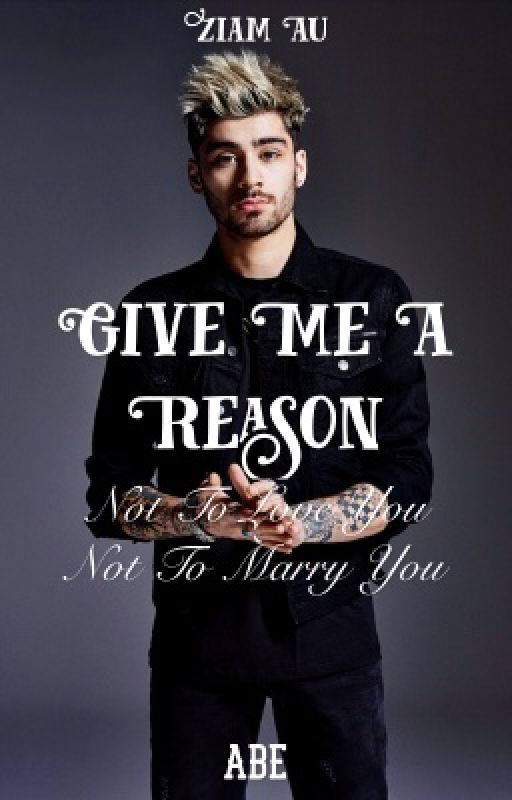 Give Me A Reason ... | Ziam AU by -uponastar