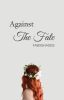 Against The Fate || Clalec || ( A Clary and Alec Fanfiction)