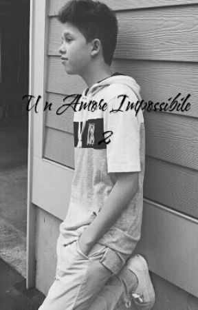 Un Amore Impossibile 2(Jacob Sartorius) by jacobsgirlfriends