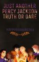 Just another Percy Jackson Truth or Dare! by HappyBubbles203