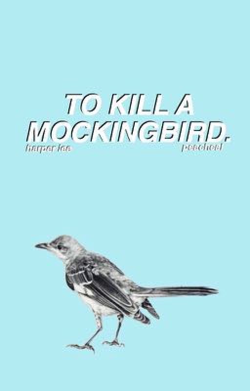 to kill a mockingbird. by peachcal