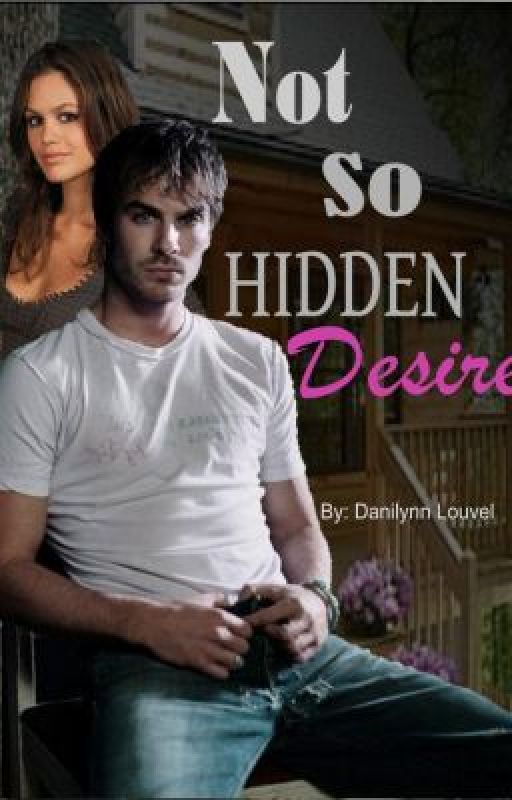 Not So Hidden Desire by Danilynn