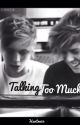 Talking too much by thxseaussieboys