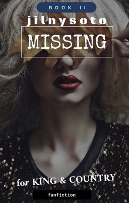 Missing (FAN FICTION) • fK&C • book 2 cover