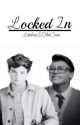 Locked In (Larry Stylinson) by LindsayIsTheCraic