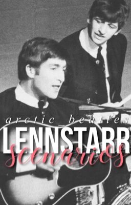 Lennstarr Scenarios [✔️] cover