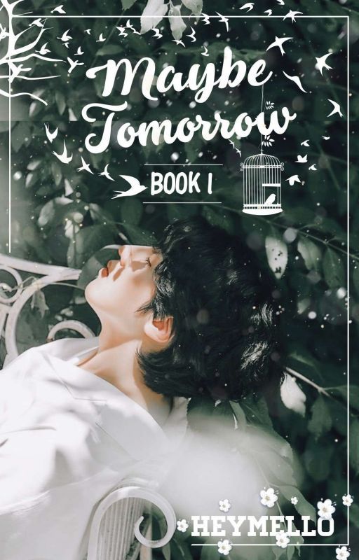 Maybe Tomorrow [Book 1] | Pentagon ✔ by heymello