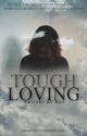 Tough Loving || n.h au ✓ by hmaries99