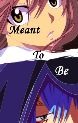 Meant To Be (Mystogan Love Story) Editing cover