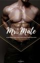 Mr.Mate by MsMissYouNot