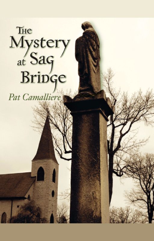 The Mystery at Sag Bridge by PatCamalliere