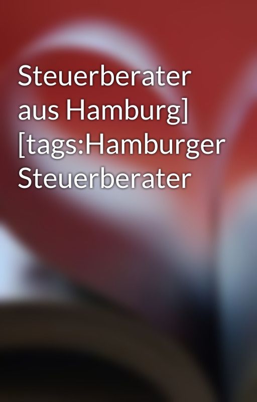 Steuerberater aus Hamburg]
 [tags:Hamburger Steuerberater by sun81paris