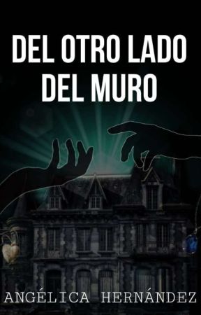 Del otro lado del muro by Magic13chio