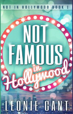 Not Famous in Hollywood (Not in Hollywood Book 1) cover