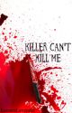 Killer Can't Kill Me (Jeff the Killer fanfiction) *COMPLETED* by LemaraLavender