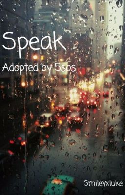 Speak-Adopted by 5sos cover