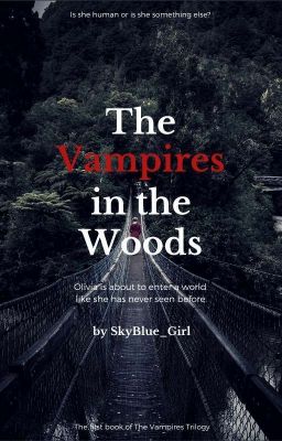 The Vampires In The Woods (One Direction Vampire Story) (COMPLETE) cover