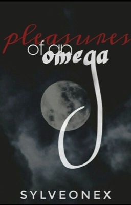 Pleasures of an Omega- COMPLETED cover