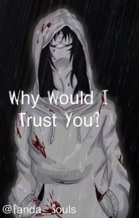 Why Would I Trust You? by Panda__Souls