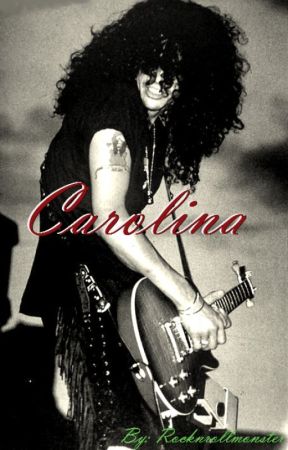 Carolina ~ A Slash Love Story by rocknrollmonster