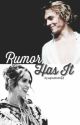 Rumor Has It: A Raura Fanfic by ageisoverrated