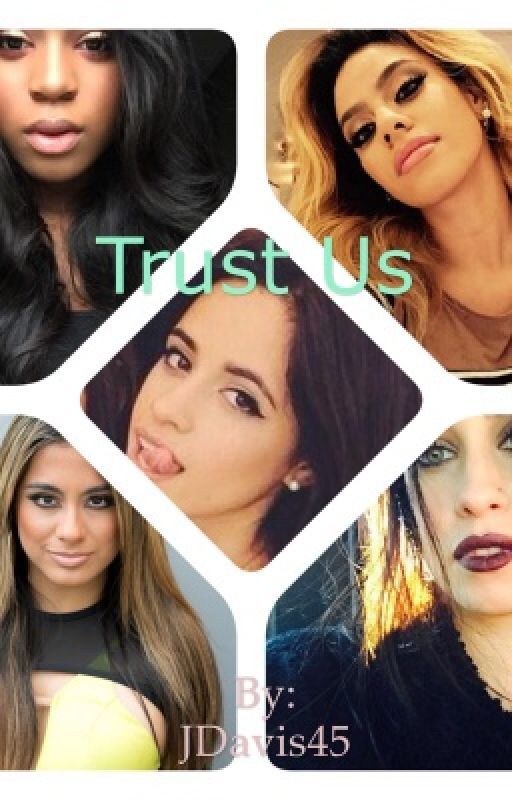 Trust Us (Fifth Harmony/You) by JDavis45