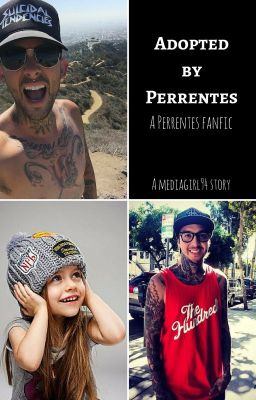 Adopted By Perrentes (Perrentes) (Pierce The Veil) *COMPLETED* cover