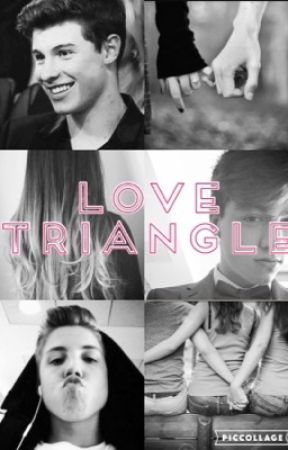 Love Triangle~ {COMPLETED} by LakynLuvsMagCon