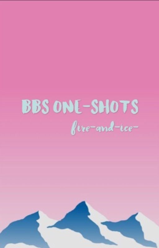 BBS ONE SHOTS by fire-and-ice-