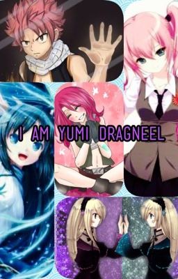 I am Yumi Dragneel #FTWattyAwards cover