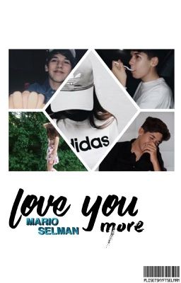 Love you more | Mario Selman {EDITING} cover