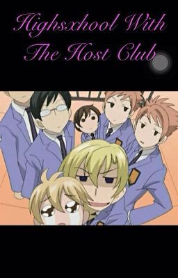 Highschool with the Host Club (host club x reader)  (COMPLETED)  cover