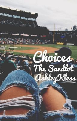 Choices // The Sandlot cover