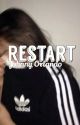 Restart// Johnny Orlando fanfic by eyarwrites