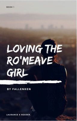 Loving the Ro'Meave Girl///Book 1 cover