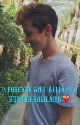 Forever and always//Hunter Rowland cover