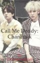 Call Me Daddy: ChanBaek  by DreaNeedsReads