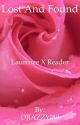 Lost and Found Laurence X Reader (Completed)  by DJJAZZYJ04