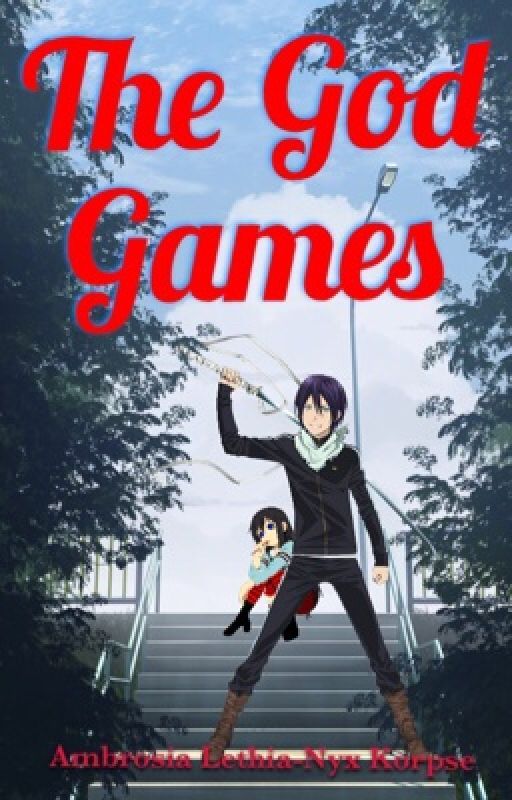 The God Games [[Noragami//AU]] by KittySpalla