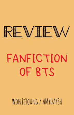 [Tạm ngưng][REVIEW] Fanfiction của BTS  by WonJiYoung