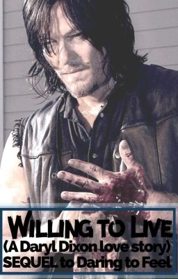 Willing to Live: A Walking Dead Fanfiction cover