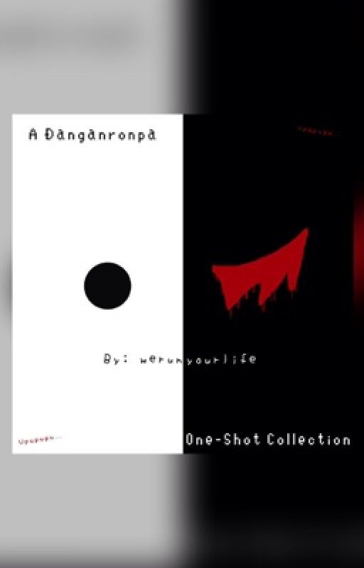 A Danganronpa One-Shot Collection by werunyourlife