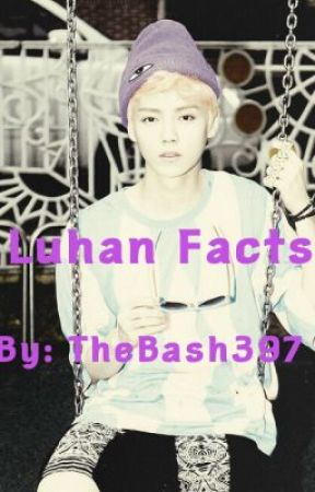 Luhan Facts by thebash397