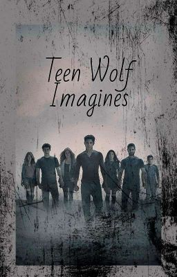 Teen Wolf Imagines cover