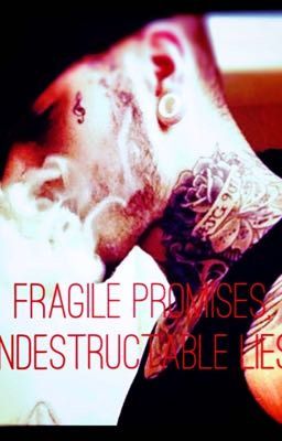 Fragile Promises, Indestructible Lies [DISCONTINUED] cover