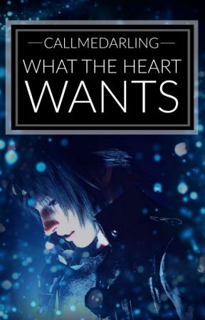 What the Heart Wants [Noctis Lucis Caelum Short Story] by albeestar